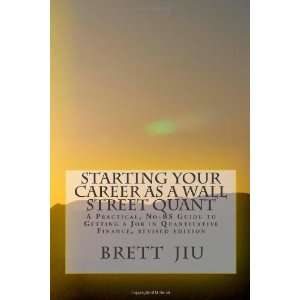   Job in Quantitative Finance [Paperback] Brett Jiu Ph.D. Books