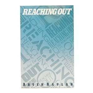  Reaching Out [Paperback] Aryen Kaplan Books