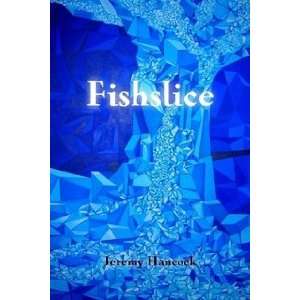  Fishslice (9780981313603) Jeremy Hancock Books