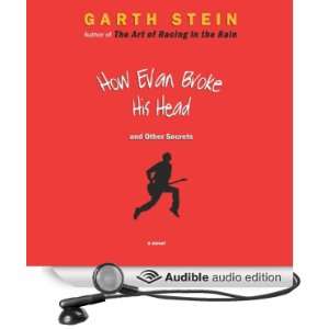  How Evan Broke His Head and Other Secrets (Audible Audio 