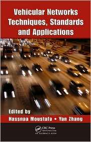 Vehicular Networks Techniques, Standards, and Applications 