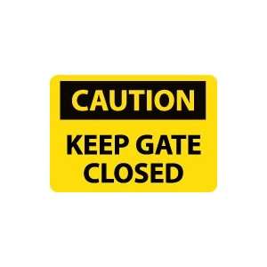  OSHA CAUTION Keep Gate Closed Safety Sign