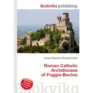   Archdiocese of Foggia Bovino Ronald Cohn Jesse Russell Books