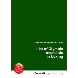   List of Olympic medalists in boxing Ronald Cohn Jesse Russell Books