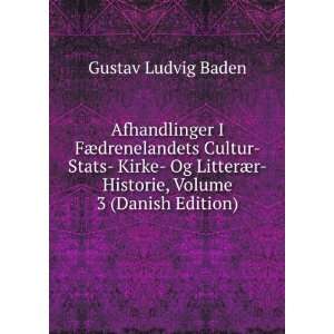   Historie, Volume 3 (Danish Edition) Gustav Ludvig Baden Books