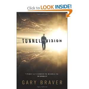  Tunnel Vision [Hardcover] Gary Braver Books