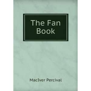  The Fan Book MacIver Percival Books