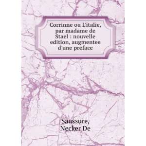   madame de Stael  nouvelle edition, augmentee dune preface Necker De