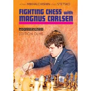  Fighting Chess with Magnus Carlsen (Progress in Chess 