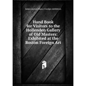  Hand Book for Visitors to the Hollenden Gallery of Old Masters 