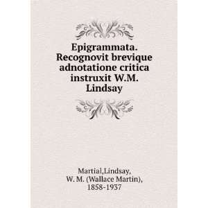   Lindsay Lindsay, W. M. (Wallace Martin), 1858 1937 Martial Books