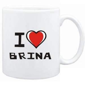  Mug White I love Brina  Female Names