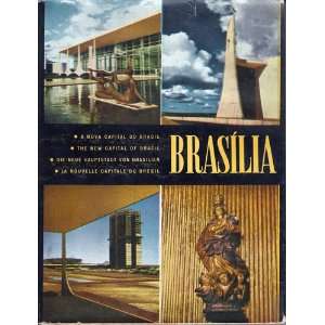   Brasilia The new capital of Brazil J B Ramos, Miroslav Wagner Books