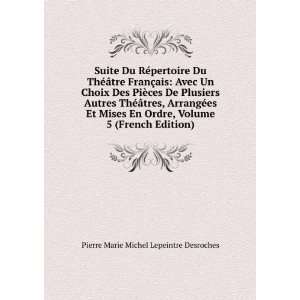   Mises En Ordre, Volume 5 (French Edition) Pierre Marie Michel