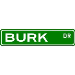 BURK Street Sign ~ Family Lastname Sign ~ Gameroom, Basement, Garage 