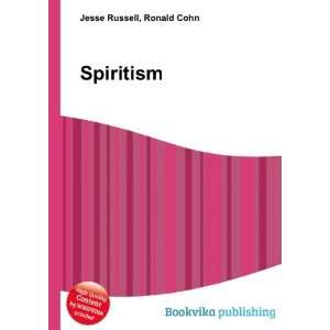  Spiritism Ronald Cohn Jesse Russell Books