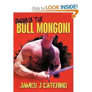    Sword of the Bull Mongoni [Paperback] James J Caterino Books