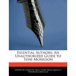   Guide to Toni Morrison (9781241685386) Juliette Hall Books