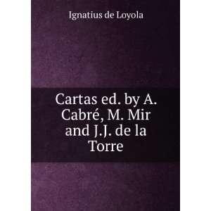  Cartas ed. by A. CabrÃ©, M. Mir and J.J. de la Torre 