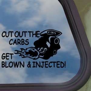  Cut Carbs Get Blown And Injected Black Decal Street Race 