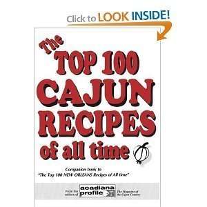  The Top 100 Cajun Recipes of All Time [Paperback]  N/A 