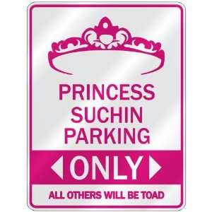   PRINCESS SUCHIN PARKING ONLY  PARKING SIGN