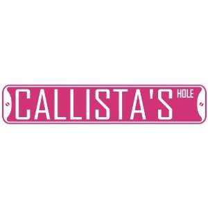   CALLISTA HOLE  STREET SIGN