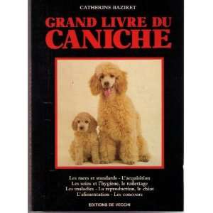  Grand livre du caniche (9782732803425) Baziret/Catherine 