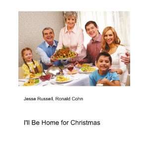   ll Be Home for Christmas Ronald Cohn Jesse Russell  Books