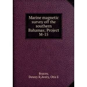   southern Bahamas; Project M 15 Dewey R,Avery, Otis E Bracey Books