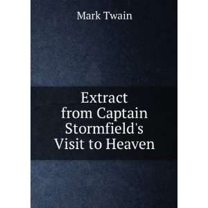  Extract from Captain Stormfields Visit to Heaven Mark 