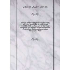   Book . Promoting Religious Knowledge Among the Poor Edwin Owen Jones