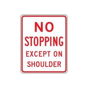  NO STOPPING EX ON SHOULD 30 X 24 Sign High Intensity 