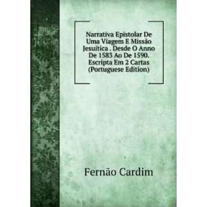   . Escripta Em 2 Cartas (Portuguese Edition) FernÃ£o Cardim Books