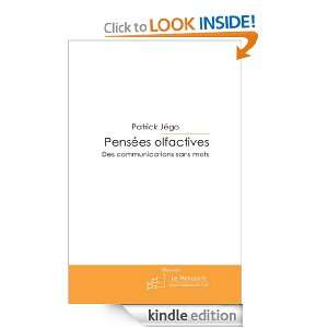   olfactives (French Edition) Patrick Jégo  Kindle Store