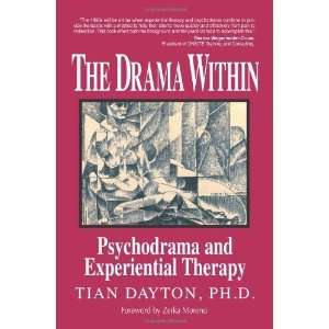  The Drama Within Psychodrama and Experiential Therapy 