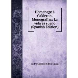   es sueÃ±o (Spanish Edition) Pedro CalderÃ³n de la Barca Books