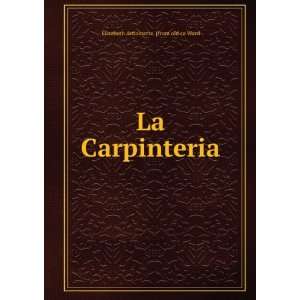  La Carpinteria Elizabeth Antoinette. [from old ca Ward 