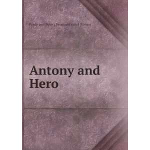    Antony and Hero Ferdinant Peter] [from old catal [Simon Books