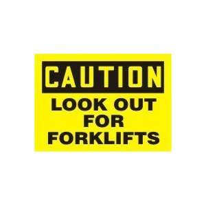  CAUTION LOOK OUT FOR FORKLIFTS Sign   18 x 24 Aluma Lite 