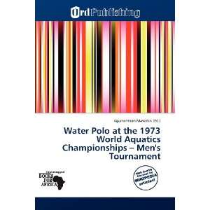  Water Polo at the 1973 World Aquatics Championships   Men 