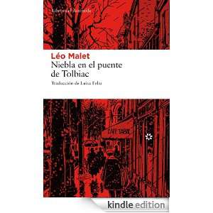 Niebla en el puente de Tolbiac (Spanish Edition) Léo Malet, M. Luisa 