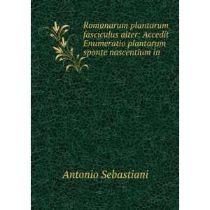  Romanarum plantarum fasciculus alter Accedit Enumeratio 