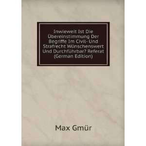   Und DurchfÃ¼hrbar? Referat (German Edition) Max GmÃ¼r Books