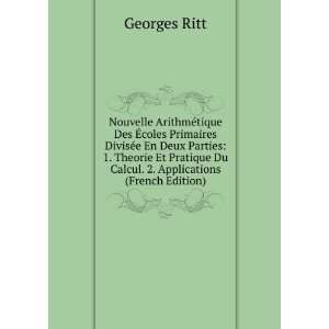   Du Calcul. 2. Applications (French Edition) Georges Ritt Books