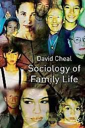 Sociology of Family Life by David J. Cheal and David Cheal 2002 