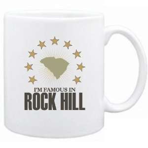  New  I Am Famous In Rock Hill  South Carolina Mug Usa 