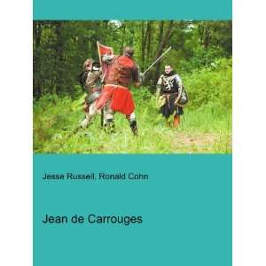  Jean de Carrouges Ronald Cohn Jesse Russell Books
