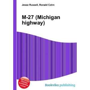  M 27 (Michigan highway) Ronald Cohn Jesse Russell Books