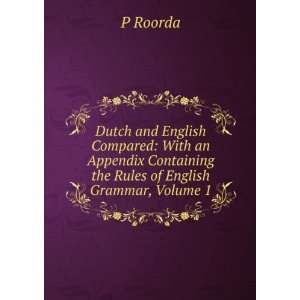   the Rules of English Grammar, Volume 1 P Roorda  Books